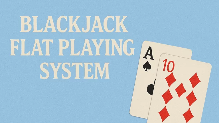 Flat playing bankroll management system applied to blackjack