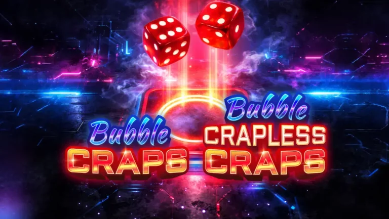 Bubble Craps and Bubble Crapless Craps